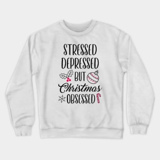 Christmas Obsessed Crewneck Sweatshirt